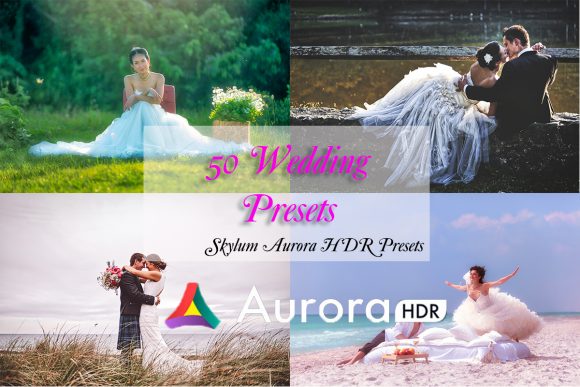Download 50 Wedding Presets for Aurora HDR - Wedding preset Collection